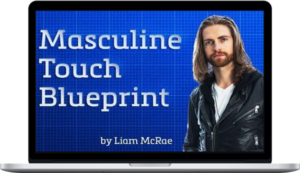 Masculine Touch Blueprint by Liam Mcrae