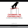 Allie G Digitals – Charming or Controlling How To Spot Emotional Manipulation In Relationships