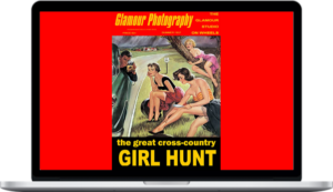 David Grazian – The Girl Hunt Urban Nightlife And The Performance Of Masculinity