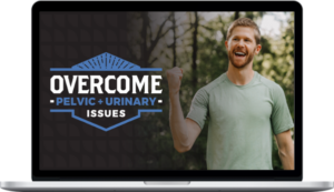 Michael Hodge – Overcome Pelvic + Urinary Issues