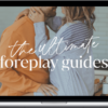 Vanessa & Xander – The Ultimate Foreplay Guides