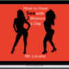 Mr. Locario – How To Have Sex With 2 Women A Day Ebook