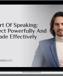 Alexey Sobolev – The Art Of Speaking: Сonnect Powerfully And Persuade Effectively