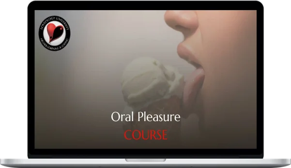 Loveology University – Oral Pleasure
