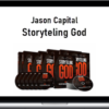 Jason Capital – Storytelling God