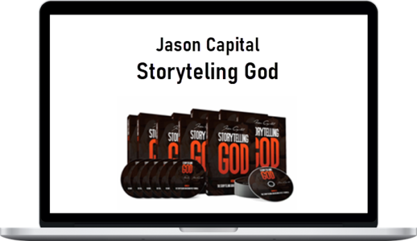Jason Capital – Storytelling God