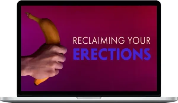 Ryan MacLane – Reclaiming Your Erections: Daily Habits To Improve Erectile Dysfunction – Beducated