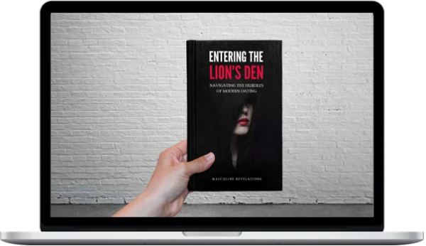 Masculine Revelations – Entering The Lion’s Den